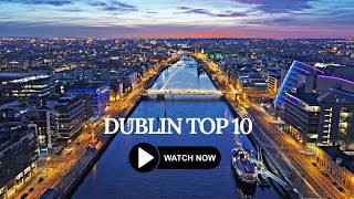 Dublin Travel Guide Exploring the Top 10 MustVisit Places [upl. by Nahgeam]