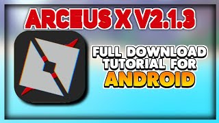 ARCEUS X V213 FULL DOWNLOAD TUTORIAL  SCRIPT  ARCEUS X FOR MOBILE 2022 LATEST VERSION [upl. by Benildas]