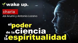 El poder de la Ciencia y la Espiritualidad [upl. by Lachlan715]