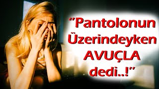 KEŞKE YAPMASAYDIM  487Bölüm Pantolonunun üzerine koydu avuçla dedi [upl. by Anilesor]