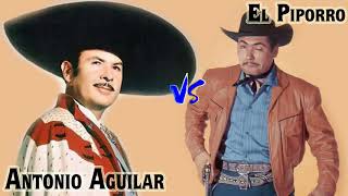 ANTONIO AGUILAR Y EL PIPORRO RANCHERAS EXITOS MIX  LO MEJOR DE ANTONIO AGUILAR Y EL PIPORRO MIX [upl. by Verina]