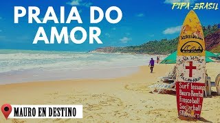 Praia Do Amor  Pipa  Brasil [upl. by Nahsor]