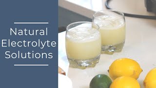 Natural Electrolyte Solutions [upl. by Watters]