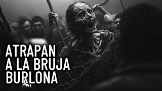 Agarran A La Bruja Burlona  HISTORIAS DE TERROR  AterradorMente [upl. by Aij]