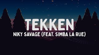 Niky Savage  TEKKEN feat Simba La Rue TestoLyrics [upl. by Olegnaid635]