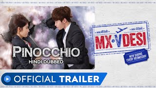 Pinocchio  Official Trailer  Korean Drama  Hindi Dubbed Web Series  MX VDesi  MX Player [upl. by Anelak659]