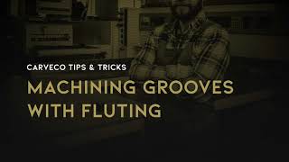 Tips and Tricks Machining Grooves with Fluting [upl. by Lorain]