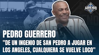 PEDRO GUERRERO EL GRAN FENÓMENO DOMINICANO QUÉ CONQUISTÓ HOLLYWOOD REAPARECE MÁS VIVO QUE NUNCA [upl. by Renie]