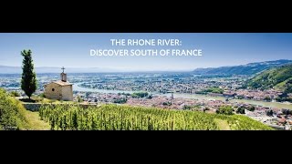 The Rhone River  discover South of France [upl. by Bahr]