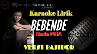 BEBENDE KARAOKE BAJIDOR NADA PRIA ll STYLE MUSIK KU JACK MUSIK [upl. by Urbani]