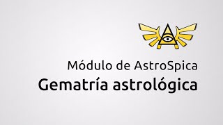 Módulo AstroSpica de Gematría Astrológica [upl. by Busiek]