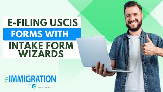 eFiling USCIS Forms With Intake Form Wizards I90 I130 and N400 [upl. by Rasla291]