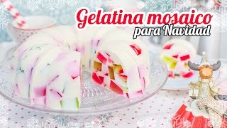 Gelatina mosaico  Especial Navidad  Quiero Cupcakes [upl. by Arela]