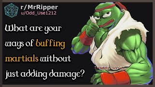 What are your ways of buffing martials without just adding damage dnd [upl. by Ailito]