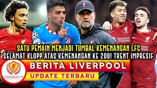 Tumbal Kemenanangan LFC Kontra ATM❗️Klopp Capai Kemenangan Ke 200🔥Trent Impresif Makin Top👍YNWA [upl. by Arrat]