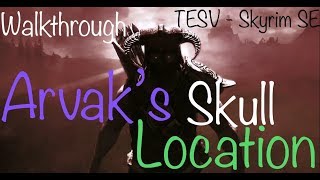 TESV  Skyrim SE Arvak’s Skull Location Walkthrough [upl. by Diana]