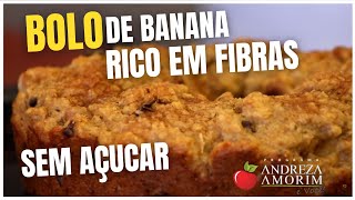 Como fazer DELICIOSO BOLO de banana SUPER fácil SEM açúcar Rico em fibras [upl. by Nahamas]