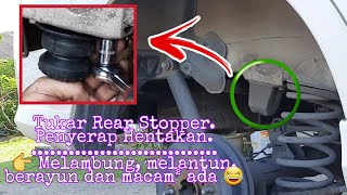 TUKAR REAR STOPPER  PENYERAP HENTAKAN BELAKANG [upl. by Albrecht]