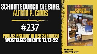 Schritte durch die Bibel 237 Paulus predigt in der Synagoge​ ​​ Apostelgeschichte 131352 [upl. by Stinky]