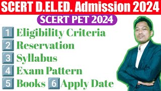 2024 চনৰ 2 Year DElEd AdmissionSCERTPET 2024EligibilitySyllabusBooksExam PatternApply Date [upl. by Alasdair20]