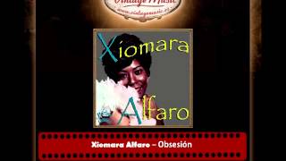 Xiomara Alfaro – Obsesión Perlas Cubanas [upl. by Fernandes476]