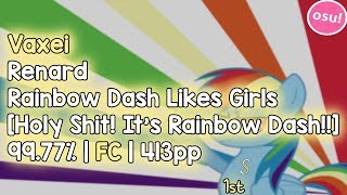 Vaxei  Renard  Rainbow Dash Likes Girls Rainbow Dash  9977 FC 1 413pp  Live Spectate [upl. by Hsaniva]