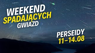 Przed nami weekend spadających gwiazd Noc Perseidów 2023 [upl. by Tremann700]