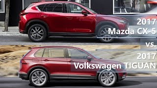 2017 Mazda CX5 vs 2017 Volkswagen TIGUAN technical comparison [upl. by Chemosh513]