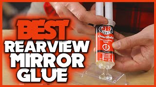 Best Rearview Mirror Glue in 2023  Top 5 Best Rearview Mirror Glue  Best Rear View Mirror Glue [upl. by Isidora]