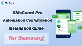 KidsGuard Pro Automation Configuration Installation Guide for Samsung [upl. by Remmos]