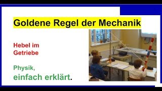 Getriebe Teil 2 Betrachtungen dazu Goldene Regel der Mechanik 4 Physik Experiment [upl. by Rorie]