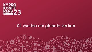 1 Motion om Globala veckan  Kyrkokonferens 2023 [upl. by Silma]