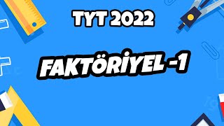 Faktöriyel 1  TYT Matematik 2022 hedefekoş [upl. by Delfeena435]