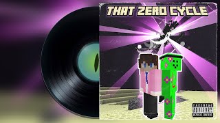 That Zero Cycle  A Minecraft Parody By Dylqn amp Fulham Official Video [upl. by Ayikahs]