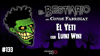 Episodio 133 El Yeti Con Luiki Wiki [upl. by Monte750]