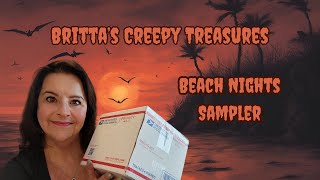 Brittas Creepy Treasures Beach Nights Sampler 👻 [upl. by Ophelie634]