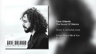 Dave Orlando  The Sound Of Silence Simon amp Garfunkel cover [upl. by Llemert]