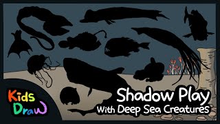 Shadowpaly with Deep Sea Creatures  Deep Sea Animals Quiz  Lets meet deep sea animals  Kids Draw [upl. by Alyos]