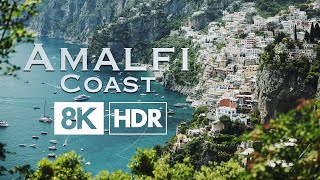 Amalfi Coast Italy  8K HDR [upl. by Adelaida720]