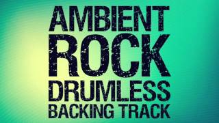 Ambient Rock Drumless Backing Track [upl. by Ahsimac]