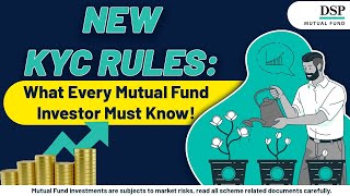 Mutual Fund KYC Changes Explained What You Need to Know  DSP Mutual Fund [upl. by Anawd]