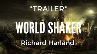 World Shaker Richard Harland Trailer [upl. by Alisander]