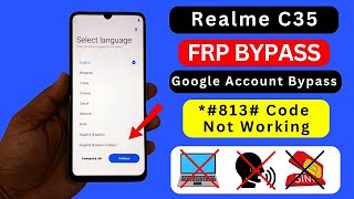 Realme C35 FRP Bypass Without PC 2024 Android 1213  Apps Not Open  Google Account Bypass [upl. by Luby]