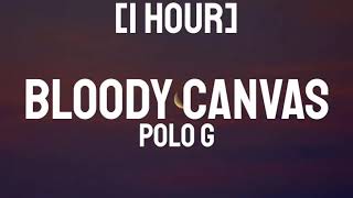 Polo G  Bloody Canvas 1 HOUR [upl. by Akimet]