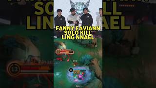 MOMENT KEREN FANNY FAVIANN SOLO KILL LING NNAEL😎 mplid letsgoliquid alterego nnael mlbbshorts [upl. by Eenalem213]