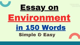 Write Essay on Environment in 150 Words  Short EssayParagraph on Environment  Save Environment [upl. by Abeu]