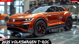 Secrets Revealed 2025 Volkswagen T Roc Unveiled [upl. by Eiramlatsyrk]