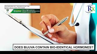 Does Bijuva Contain Bio Identical Hormones [upl. by Ammej400]