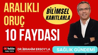 ARALIKLI ORUÇun 10 YARARI  İntermittent Fasting Nasıl kilo verilir [upl. by Wiltsey]