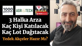 3 Halka Arz Kaç Lot Dağıtılacak Tek Tablo binho ekos agrot Halka Arz Tarihleri [upl. by Colley]